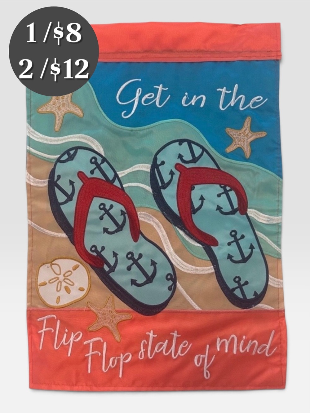 🪅 “Get in the Flip Flop State of Mind” Double Appliqué Garden Flag. NWOT